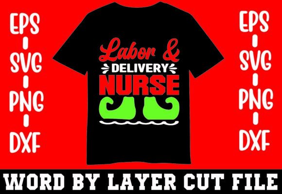 Labor Delivery Nurse T-shirt: A Design Review