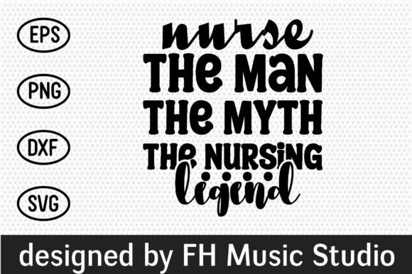 Nurse the Man, the Myth, the Nursing Legend